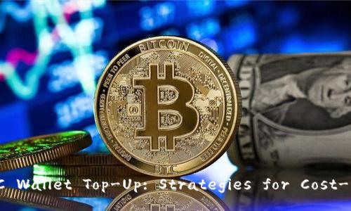 Maximize Your USDC Wallet Top-Up: Strategies for Cost-Effective Transfers